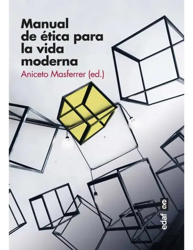Manual De Etica Para La Vida Moderna / Domingo Aniceto M