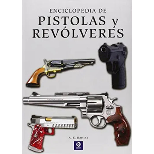 Enciclopedia De Pistolas Y Revólveres (tapa Dura) / Hartink