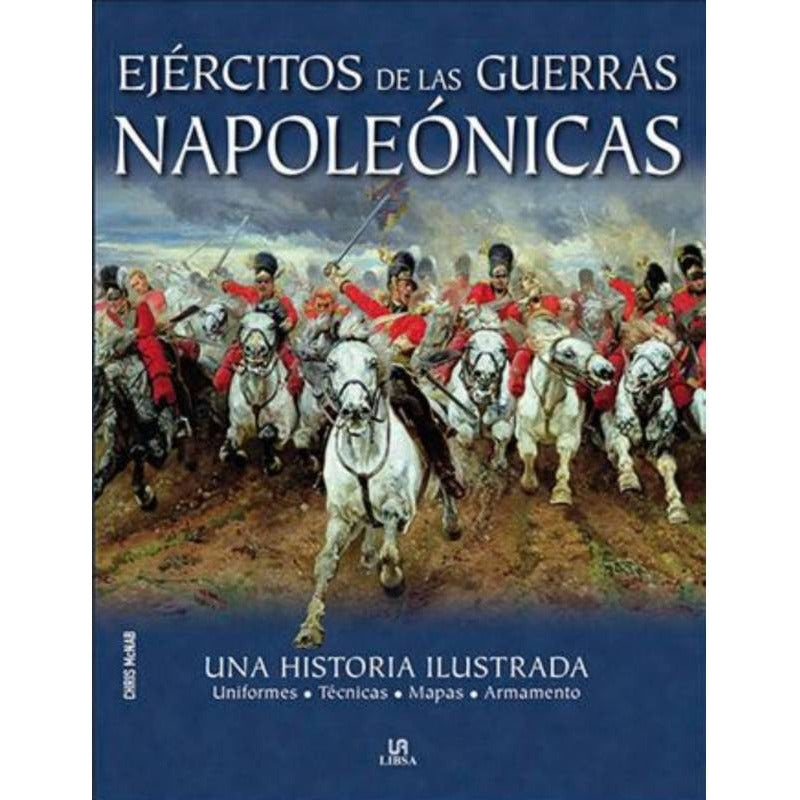 Ejercitos De Las Guerras Napoleonicas / Chris Mcnab