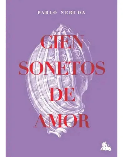 Cien Sonetos De Amor (tapa Dura) / Pablo Neruda