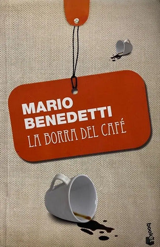 La Borra Del Café / Mario Benedetti