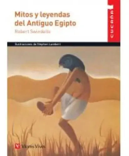 Mitos Y Leyendas Del Antiguo Egipto / Robert Swindells