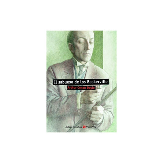 El Sabueso De Los Baskerville  / Arthur Conan Doyle
