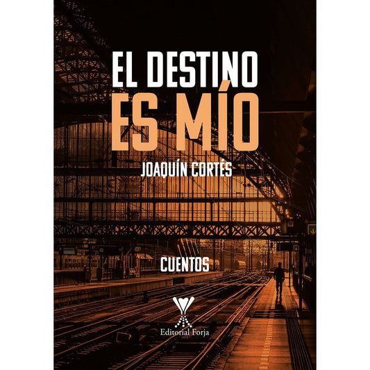 El Destino Es Mío / Joaquín Cortés