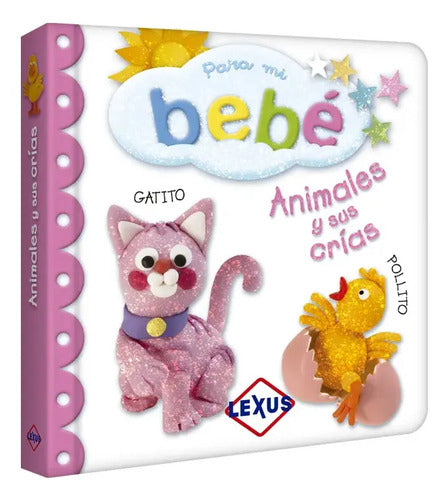 Para Mi Bebé - Animales Y Sus Crías / Lexus