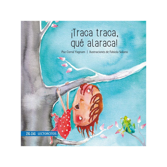 Traca Traca, Que Alaraca / Paz Corral