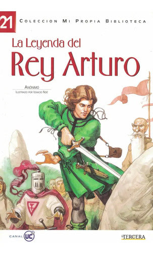 La Leyenda Del Rey Arturo (ilustrado) / Anónimo