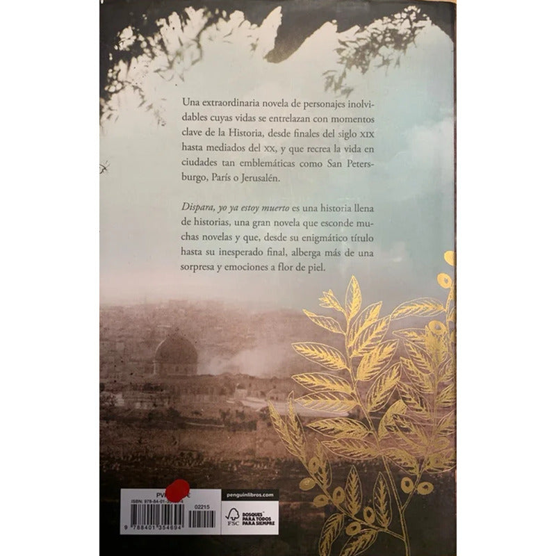 Dispara Yo Ya Estoy Muerto / Julia Navarro