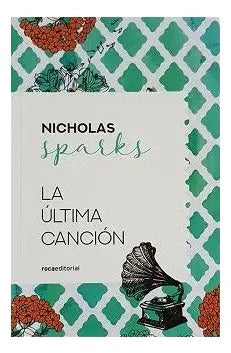 La Ultima Cancion / Nicholas Sparks