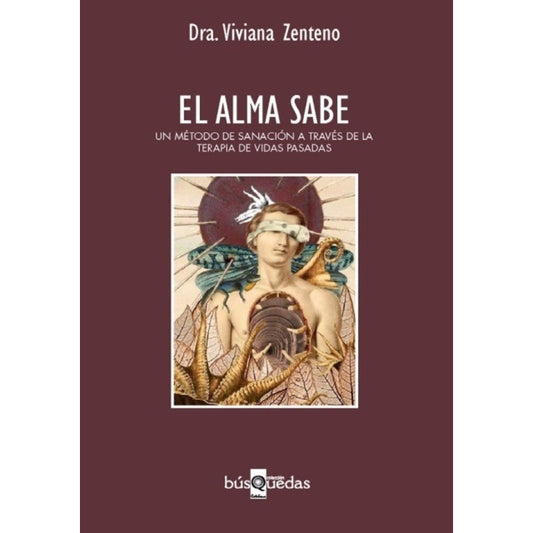 El Alma Sabe / Viviana Centeno