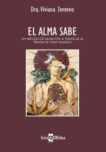 El Alma Sabe / Viviana Centeno