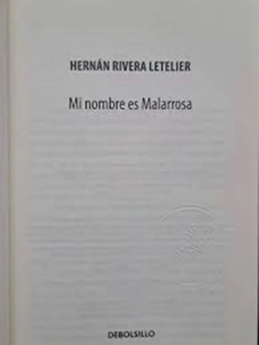 Mi Nombre Es Malarrosa / Hernan Rivera Letelier