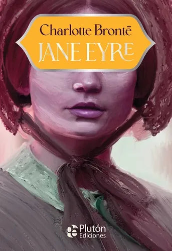 Jane Eyre / Charlotte Bronte