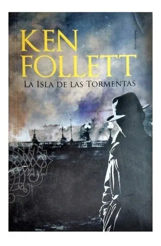 La Isla De Las Tormentas / Ken Follett