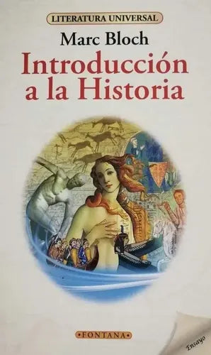 Introduccion A La Historia / Marc Bloch