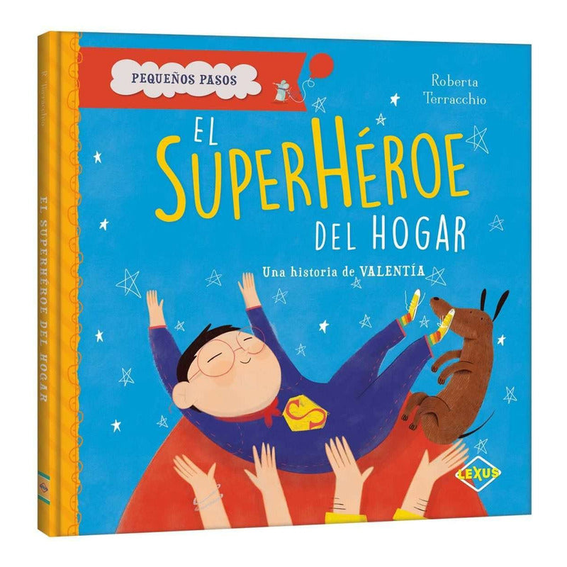El Superhéroe Del Hogar (pequeños Pasos) / Lexus
