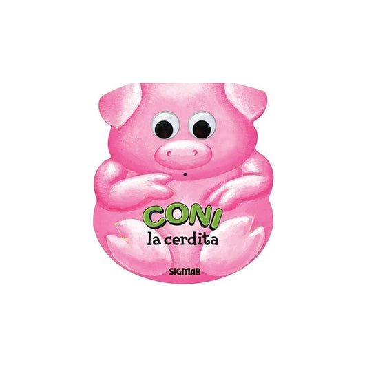 Coni La Cerdita (tapa Dura) / Sigmar