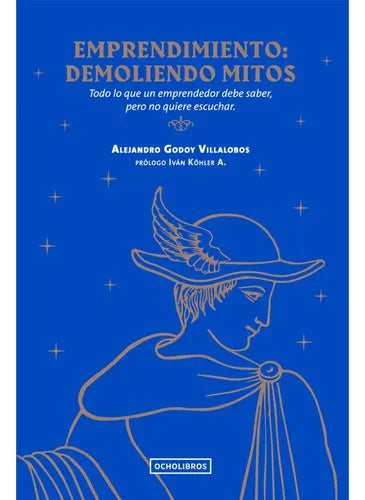 Emprendimiento Demoliendo Mitos / Alejandro Godoy