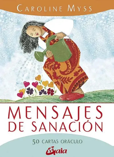 Mensajes De Sanacion: 50 Cartas Oraculo / Caroline Myss