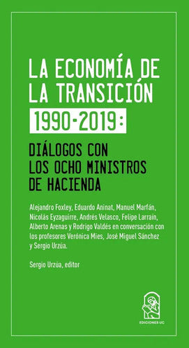 La Economia De La Transicion 1990 - 2019 / Sergio Urzúa