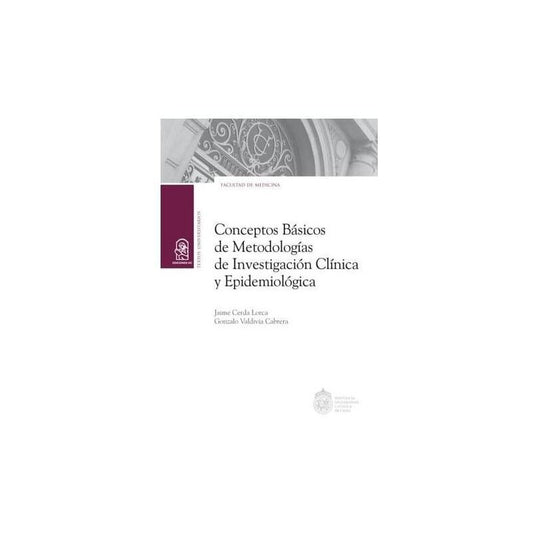 Conceptos Básicos Metodologias Inv. Clinica Y Epidemiologica