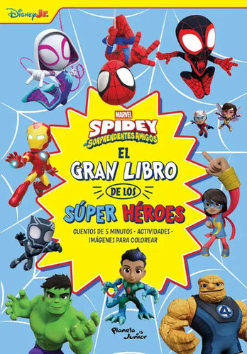 Spidey Y Su Superequipo. Amigos Y Vecinos / Marvel