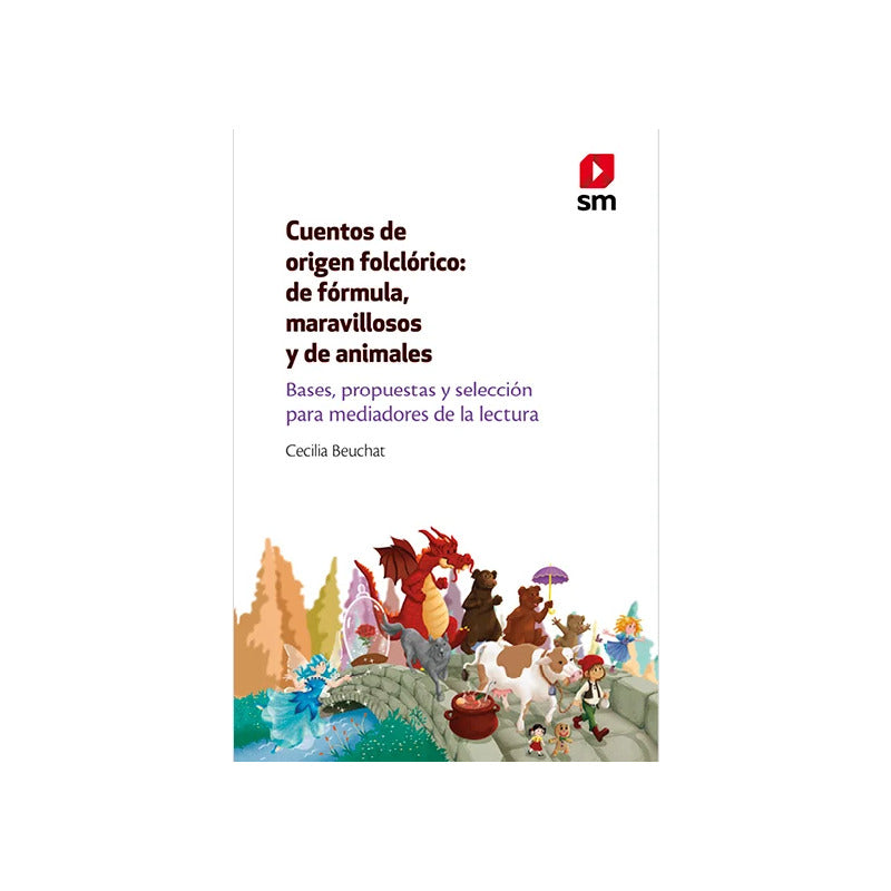 Cuentos De Origen Folclórico / Cecilia Beuchat