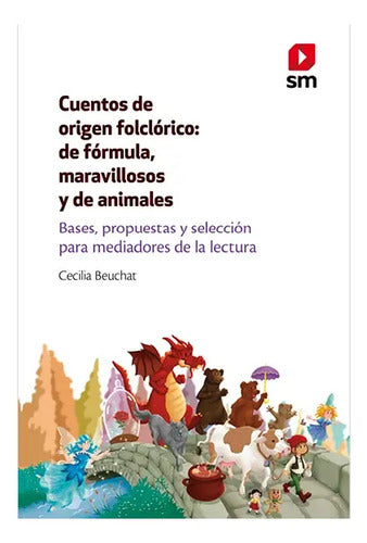 Cuentos De Origen Folclórico / Cecilia Beuchat