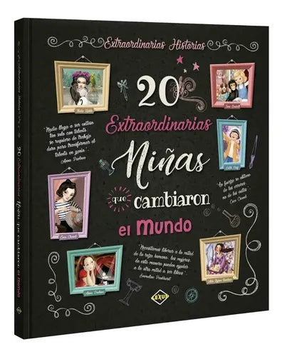 20 Extraordinarias Niñas Que Cambiaron El Mundo / Lexus