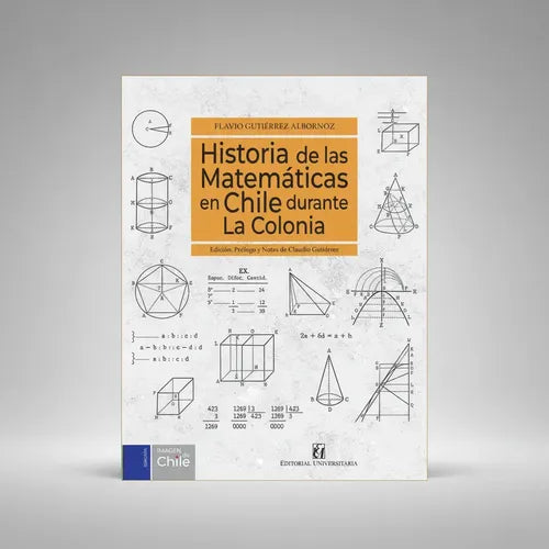 Historia De Las Matematicas En Chile Durante La Colonia