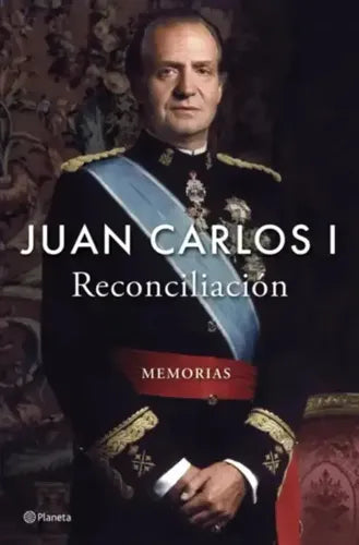 Reconciliación / Juan Carlos I