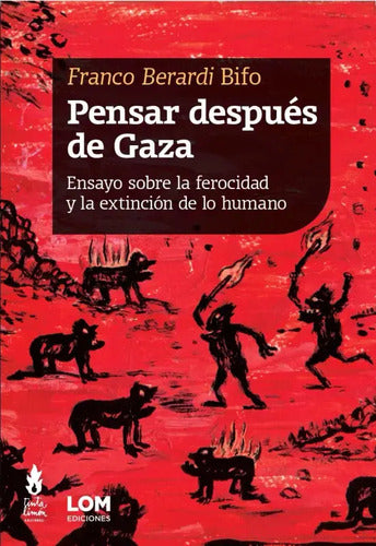 Pensar Despues De Gaza / Franco Berardi