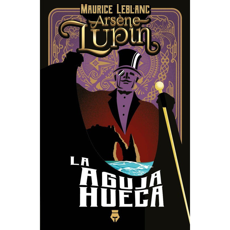 Arsen Lupin Y La Aguja Hueca / Maurice Leblanc