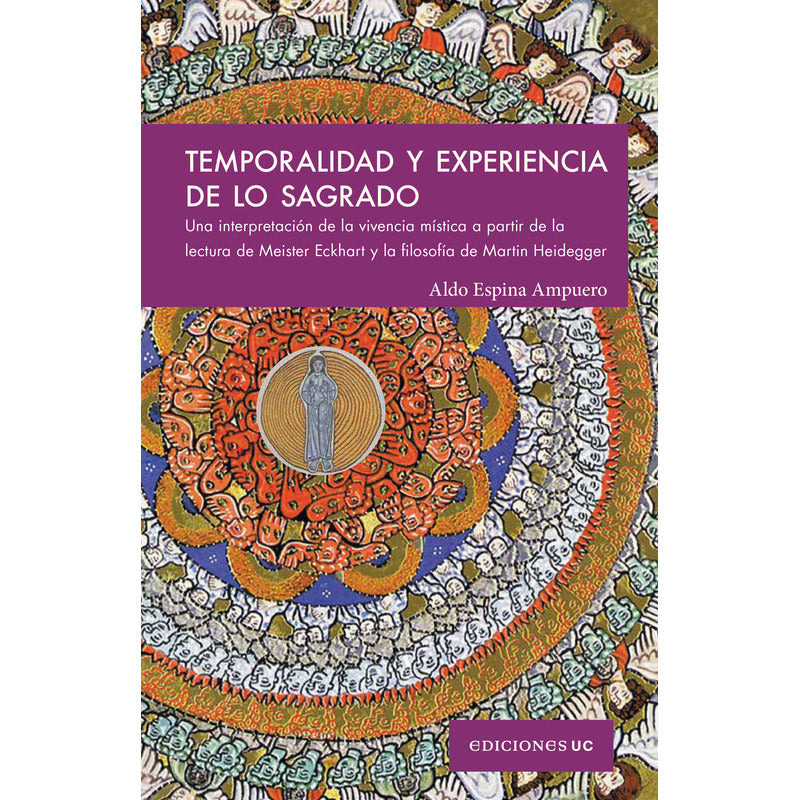 Temporalidad Y Experiencia De Lo Sagrado / Aldo Espina