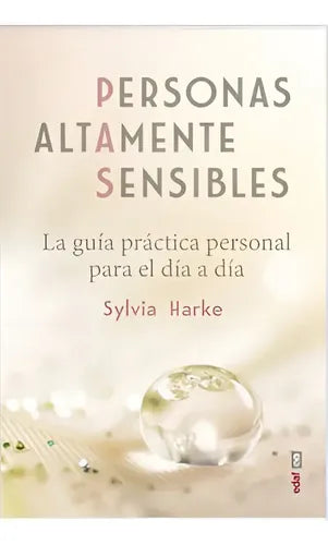 Personas Altamente Sensibles / Sylvia Harke