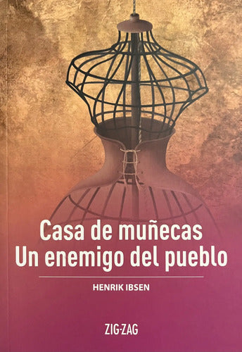 Casa De Muñecas & Un Enemigo Del Pueblo / Henrik Ibsen