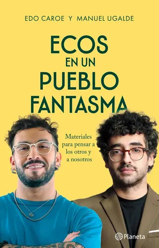 Ecos En Un Pueblo Fantasma / Edo Caroe Y Manuel Ugalde