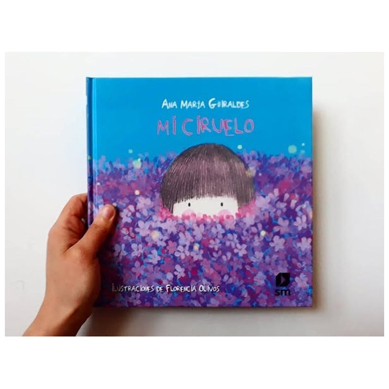 Mi Ciruelo (tapa Dura) / Florencia Olivos