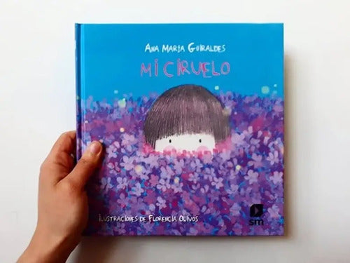 Mi Ciruelo (tapa Dura) / Florencia Olivos