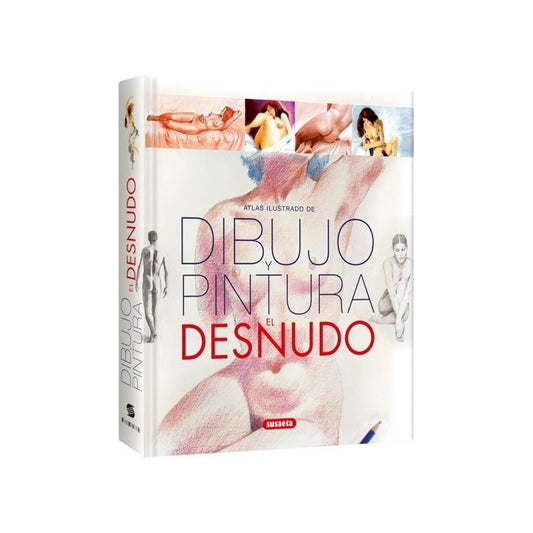 Atlas Ilustrado Dibujo Pintura El Desnudo / Susaeta