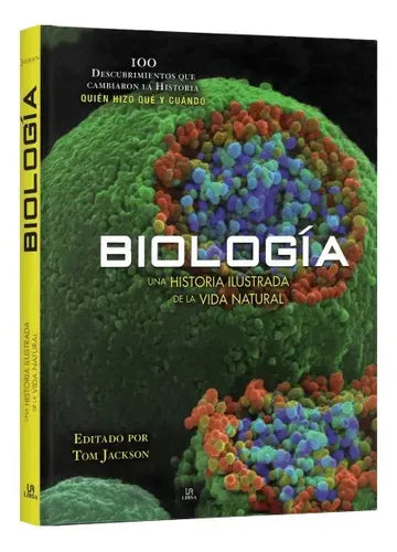 Biología Una Historia Ilustrada De La Vida Natural / Jackson