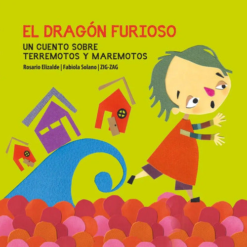 El Dragón Furioso / Rosario Elizalde