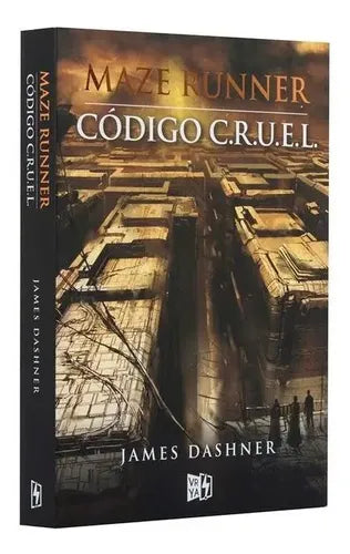 Codigo Cruel Maze Runner / James Dashner