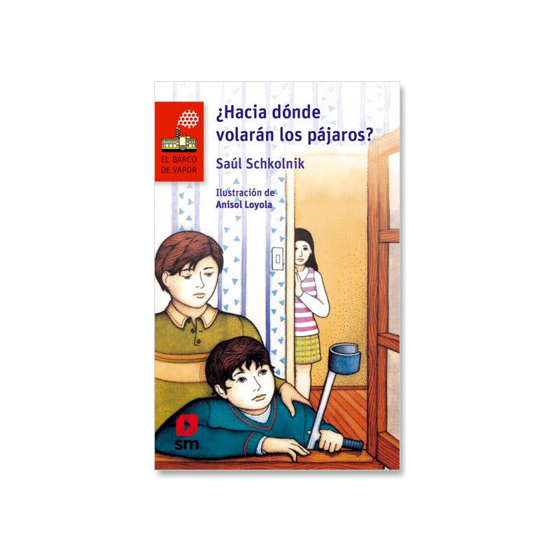 Hacia Donde Volaran Los Pajaros / Saul Schkolnik