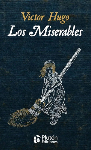 Los Miserables (tapa Dura) / Victor Hugo