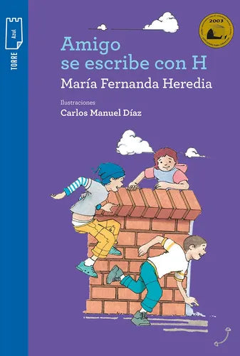 Amigo Se Escribe Con H / Maria Fernanda Heredia