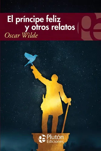 El Principe Feliz Y Otros Relatos / Oscar Wilde