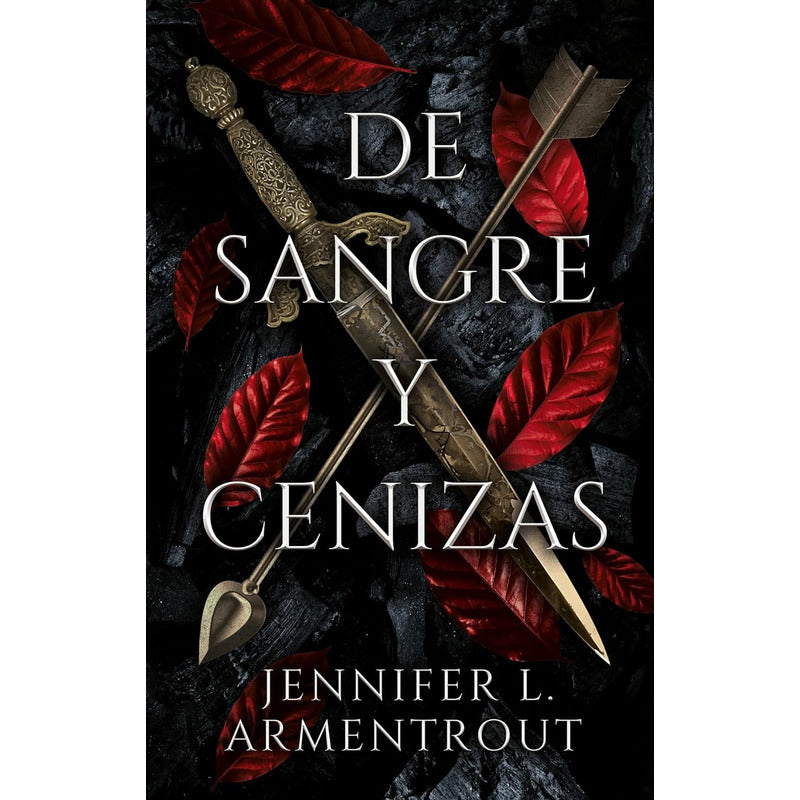 De Sangre Y Cenizas / Jennifer Armentrout