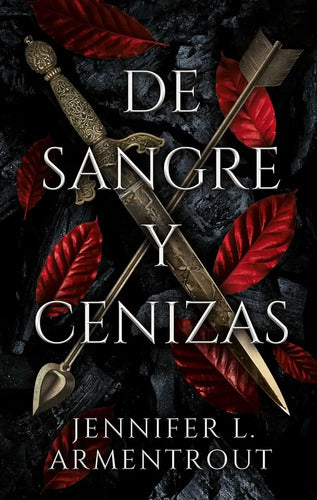 De Sangre Y Cenizas / Jennifer Armentrout