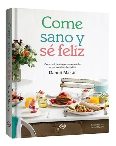 Come Sano Y Sé Feliz / Lexus